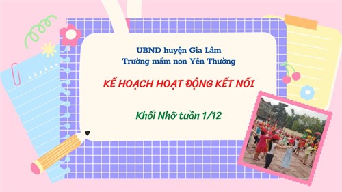 Kế hoạch hoạt động kết nối khối mẫu giáo nhỡ ( tuần 1/12/2021)